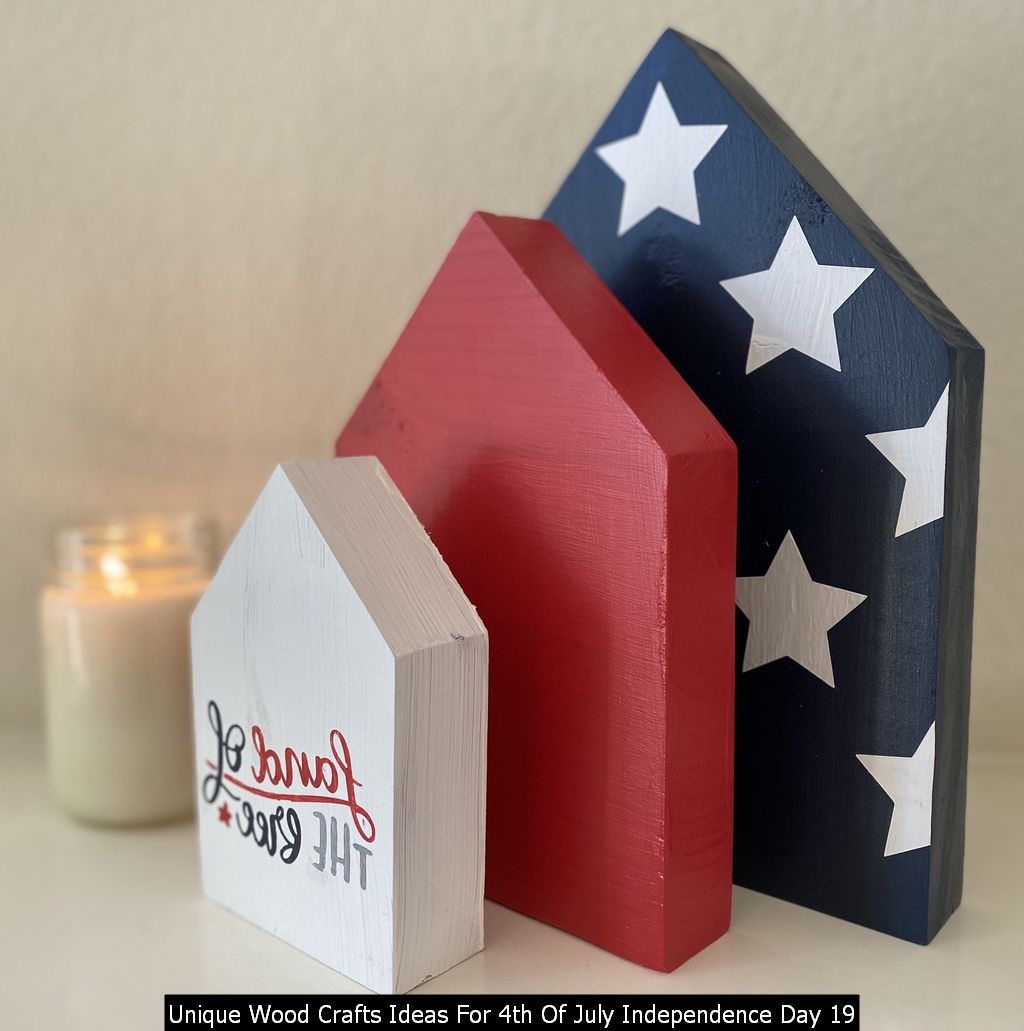 Unique Wood Crafts Ideas For 4th Of July Independence Day 19
